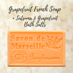 Grapefruit French Soap with Satsuma & Grapefruit Dead Sea Bath Salts - Foot Soak